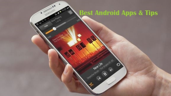 Best Android Apps and tips for Android app installation